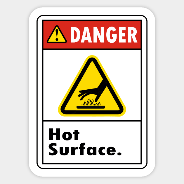 Danger Hot Surface Do not touch Sticker by N1L3SH